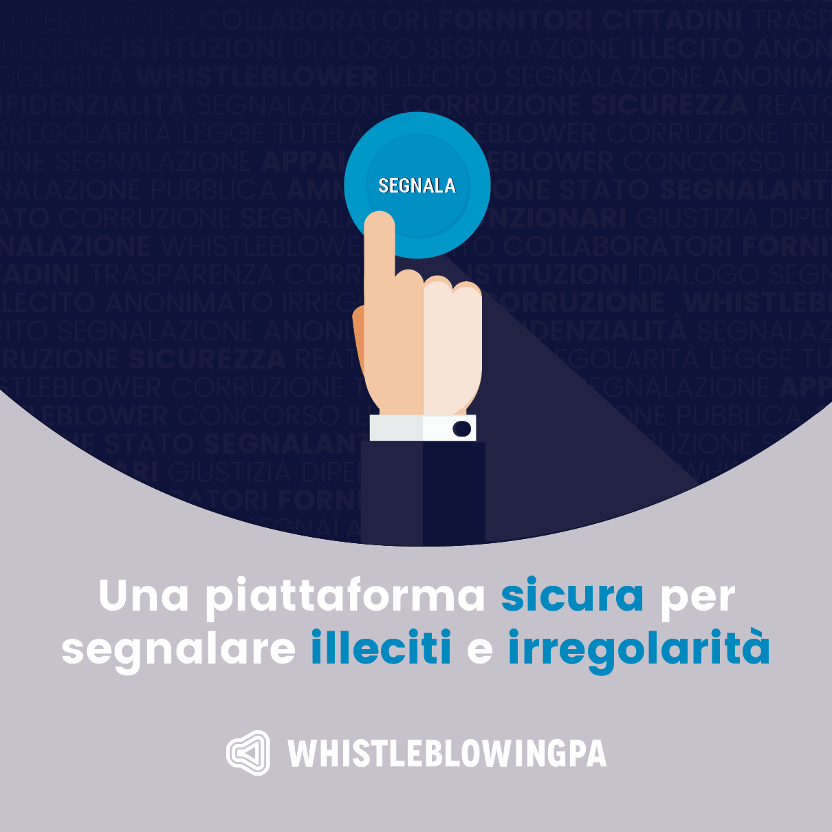 Whistleblowing &#8211; Segnalazione di illeciti e irregolarità